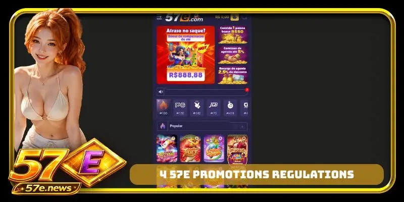 4 57E promotions regulations