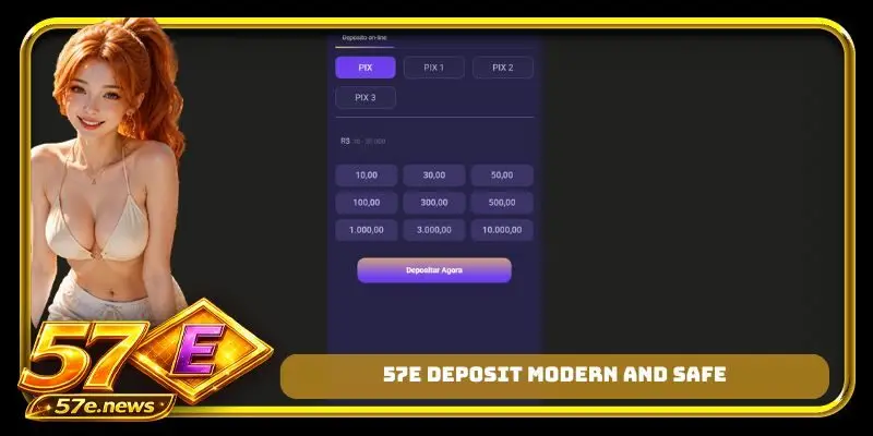 57E deposit modern and safe