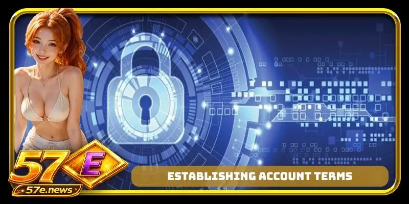 Establishing account terms