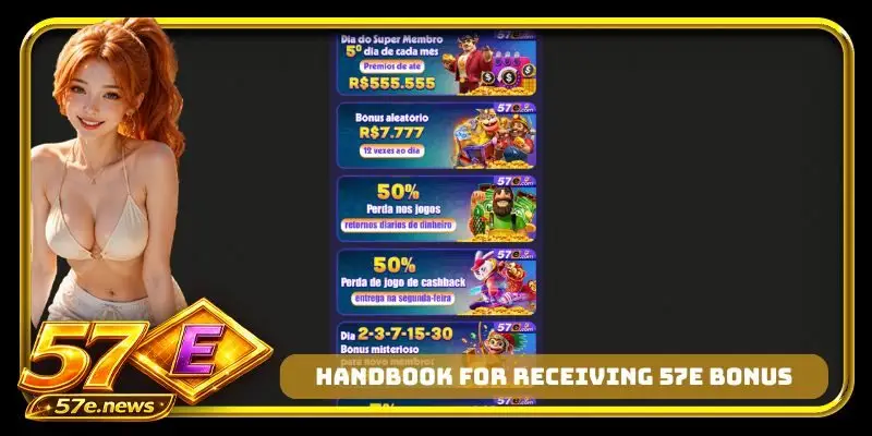 Handbook for receiving 57E bonus