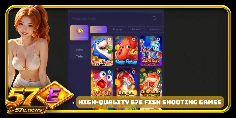 High-Quality 57E Fish Shooting Games