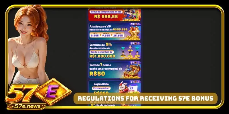 Regulations for receiving 57E bonus